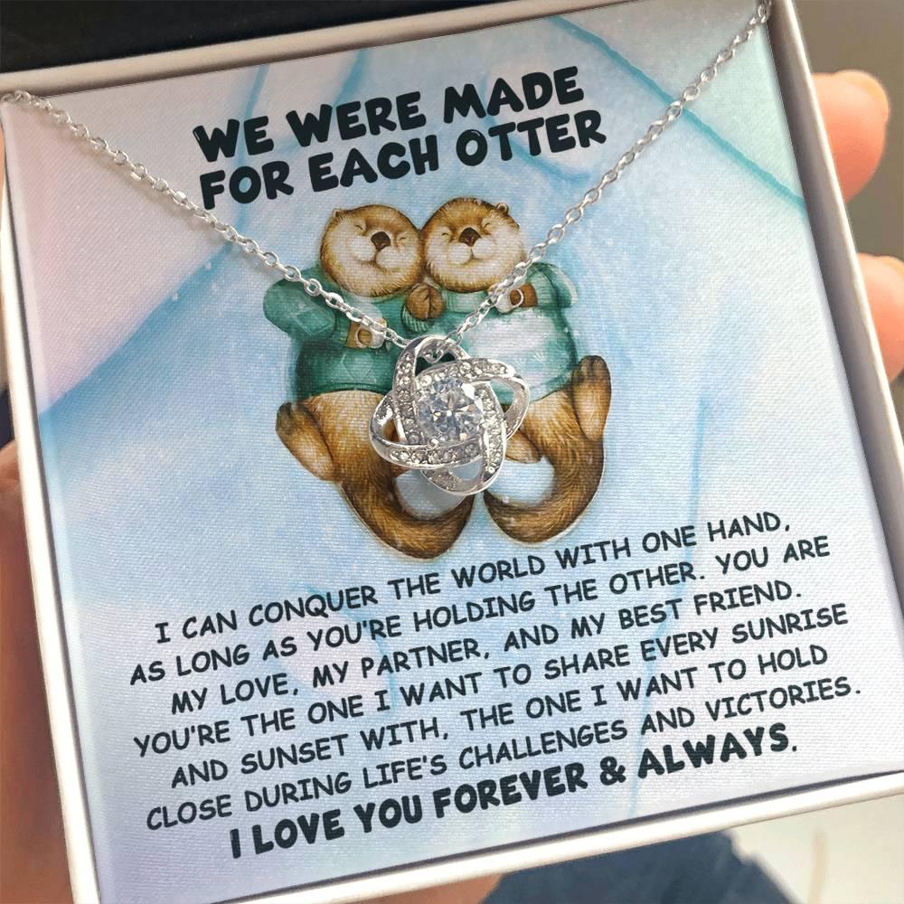 Gift for Soulmate - Made For Each Otter - Love Knot Pendant Necklace - Mallard Moon Gift Shop