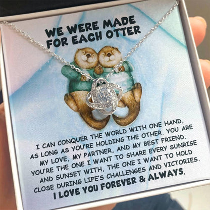 Gift for Soulmate - Made For Each Otter - Love Knot Pendant Necklace - Mallard Moon Gift Shop