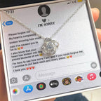 Gift for Girlfriend, Wife - Sorry, Completely Broken - Love Knot Pendant Necklace