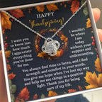 Happy Thanksgiving Love Knot Necklace Gift | Appreciation Message Card for Someone Special | Heartfelt Fall Holiday Jewelry Gift
