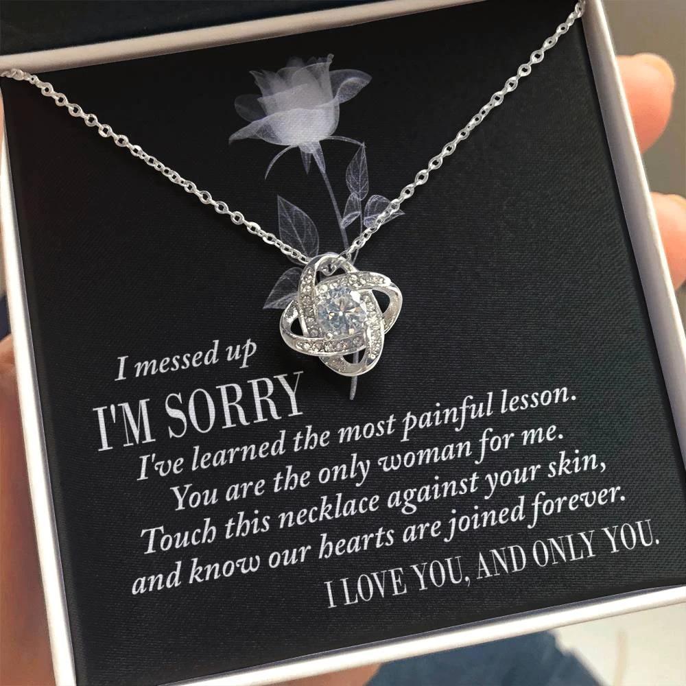 Apology Gift for Girlfriend, Wife, Soulmate - Sorry, Painful Lesson - Love Knot Pendant Necklace