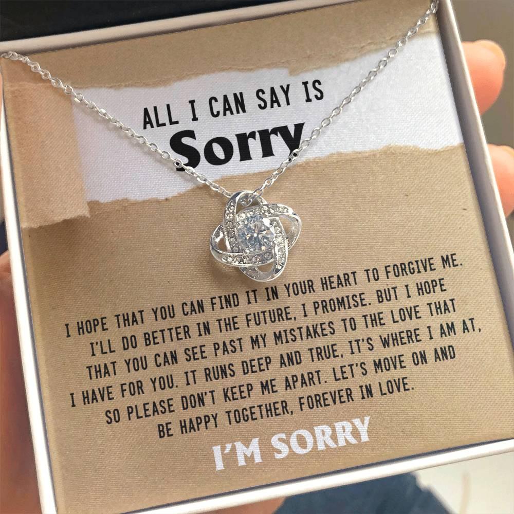 Apology Gift for Girlfriend, Wife, Soulmate - Sorry, Don't Keep Me Apart - Love Knot Pendant Necklace - Mallard Moon Gift Shop