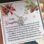 To My Daughter - All You Need To Do Is Call - Love Knot Pendant Necklace Christmas Gift