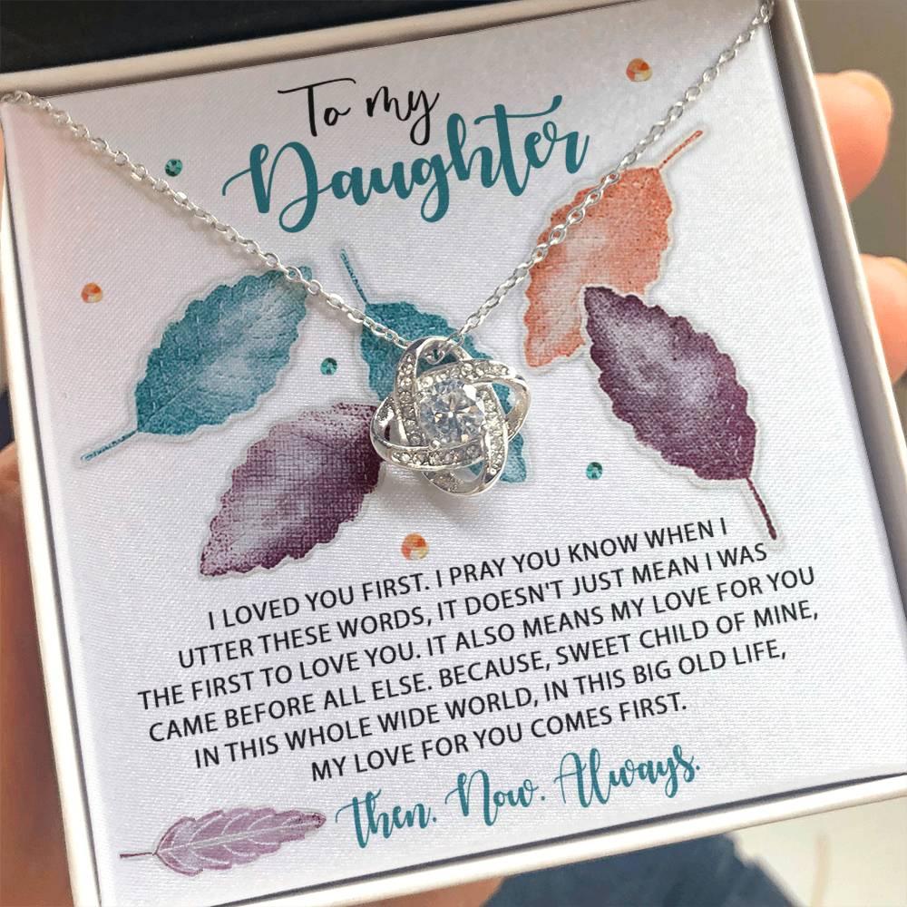 Gift for Daughter - Pray You Know - Love Knot Pendant Necklace - Mallard Moon Gift Shop