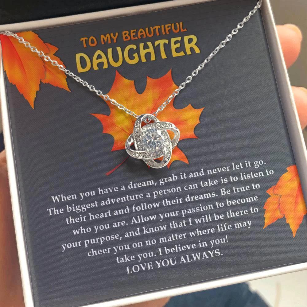 To My Beautiful Daughter Love Knot Necklace – Follow Your Heart & Dream Big Gift from Mom