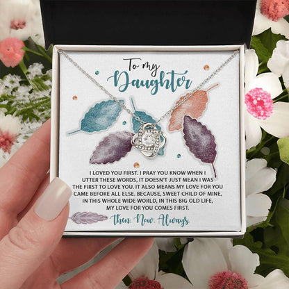 Gift for Daughter - Pray You Know - Love Knot Pendant Necklace - Mallard Moon Gift Shop