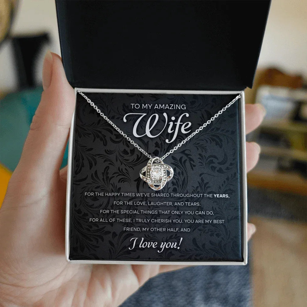 To My Amazing Wife – Romantic Love Knot Necklace with Message Card | Cherished Gift for the Happy Times We've Shared