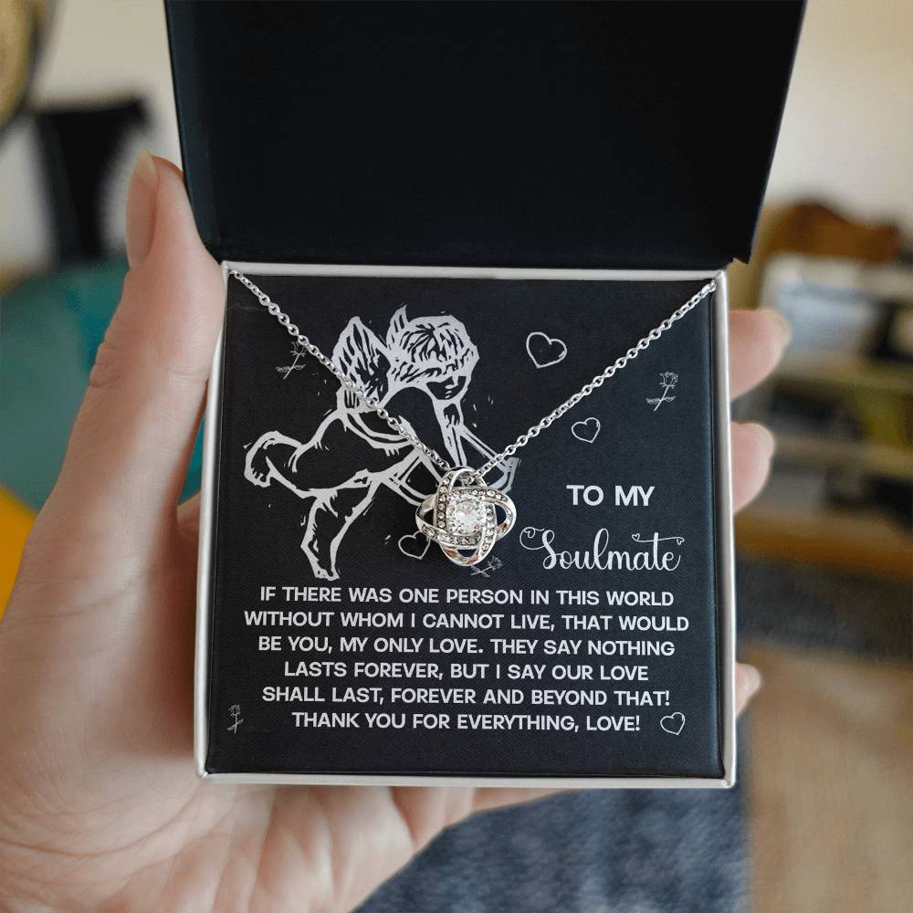 To My Soulmate - Love Knot Necklace – A Heartfelt Gift to Celebrate Love That Lasts Forever - Mallard Moon Gift Shop