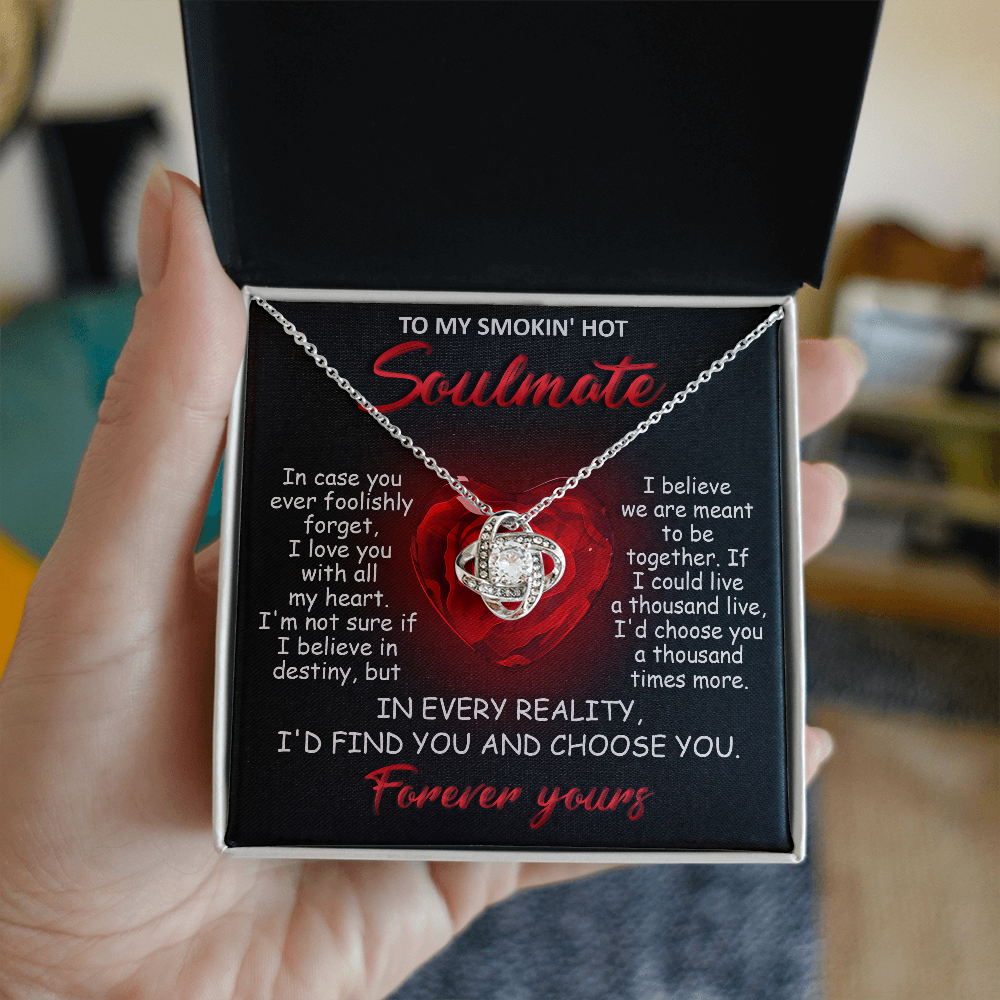 To My Smokin' Hot Soulmate - I Love You with All My Heart - Valentine Gift - Love Knot Necklace - Mallard Moon Gift Shop