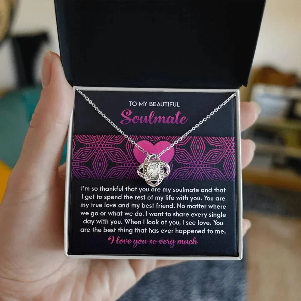To My Beautiful Soulmate - Love Knot Necklace – A Romantic Gift for Your True Love and Best Friend