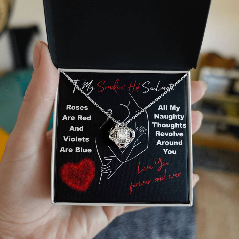To My Smokin' Hot Soulmate" Love Knot Necklace – A Bold and Passionate Valentine’s Day Gift for Your Forever Love - Mallard Moon Gift Shop