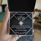 To My Badass Wife - Romantic Love Knot Necklace with Message Card - Empowering Gift for the Queen of My Heart