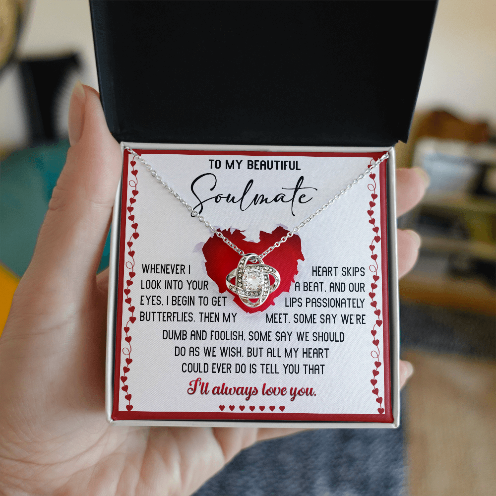 To My Beautiful Soulmate - My Heart Skips a Beat - Love Knot Necklace - Mallard Moon Gift Shop