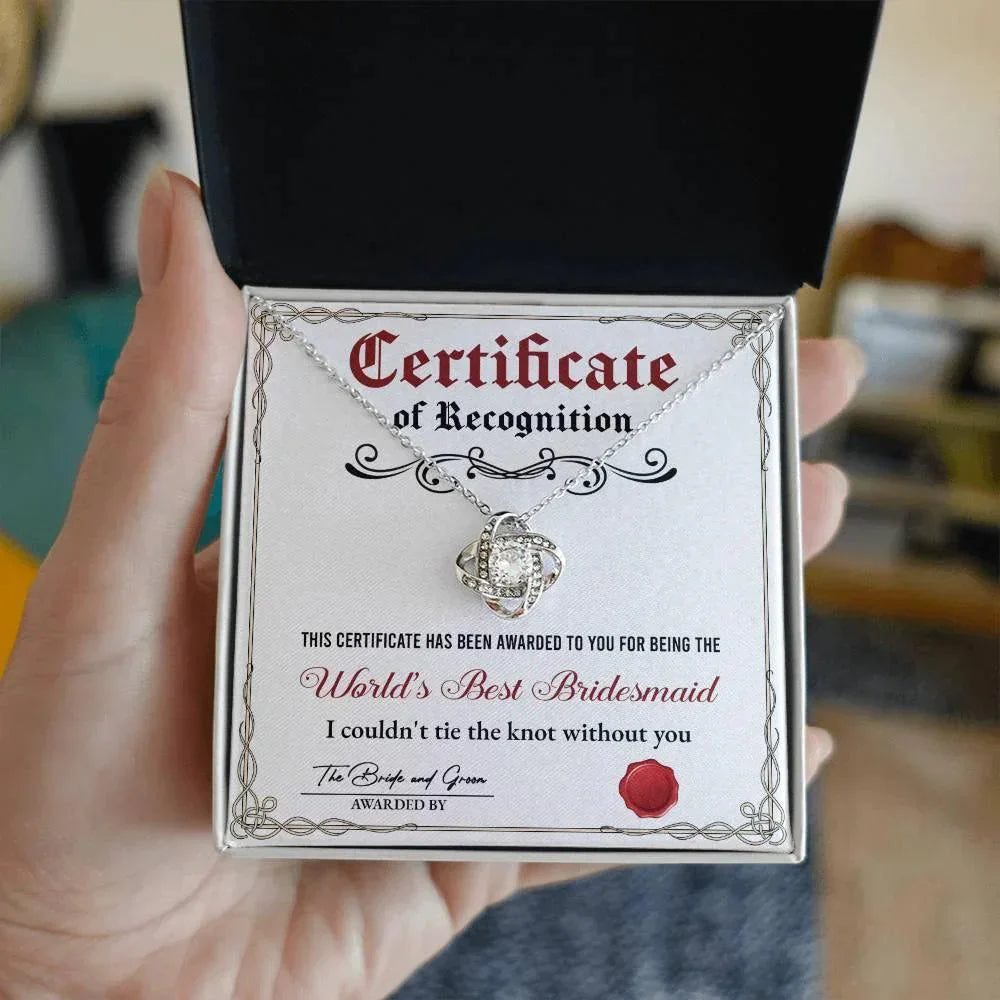 World's Best Bridesmaid Love Knot Necklace Gift with Certificate of Recognition – Heartfelt Thank You Jewelry from Bride & Groom