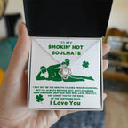 To My Smokin' Hot Soulmate Funny St. Patrick's Day Love Knot Necklace Gift