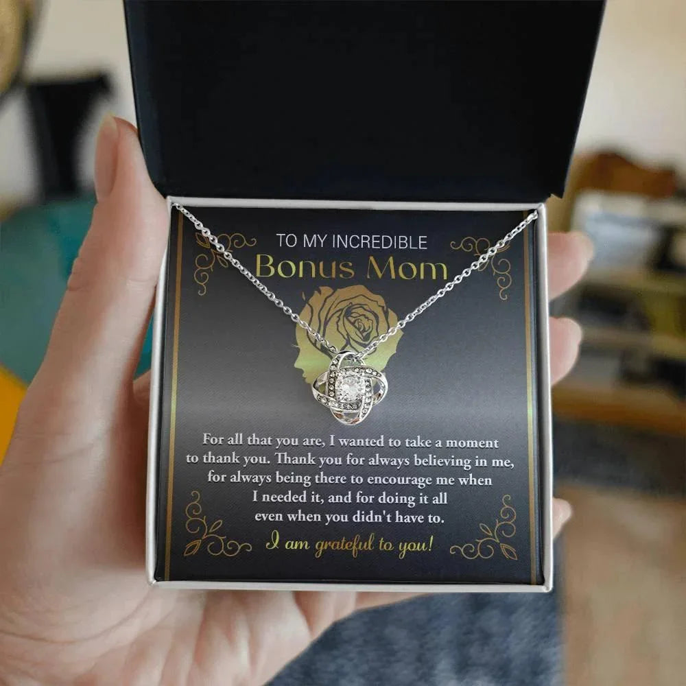 To My Incredible Bonus Mom Thank You for Believing in Me - Love Knot Necklace