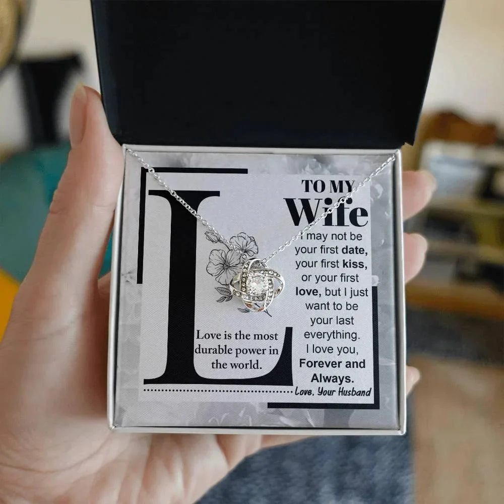 To My Wife Your Last Everything Knot Pendant Necklace