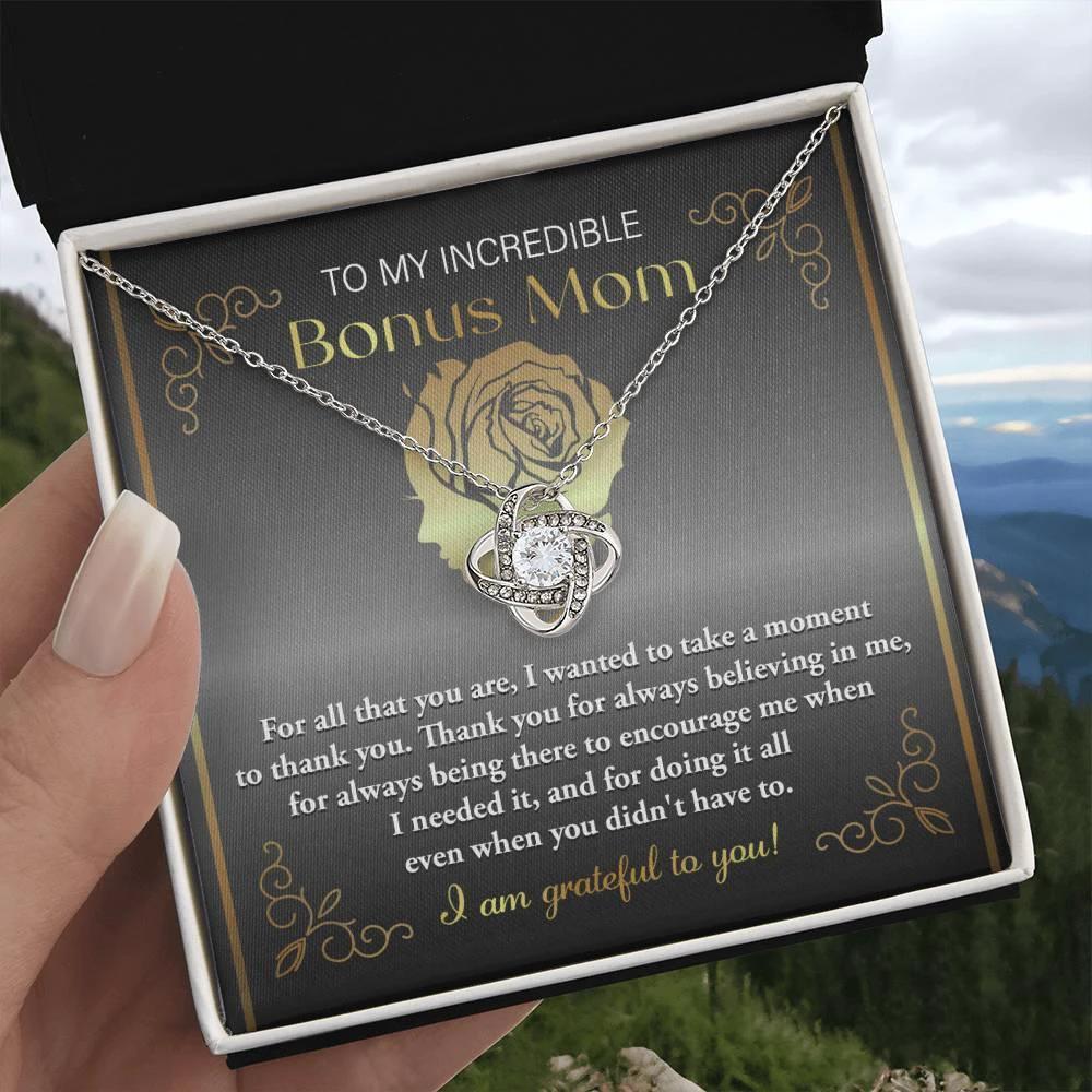 To My Incredible Bonus Mom Thank You for Believing in Me - Love Knot Necklace