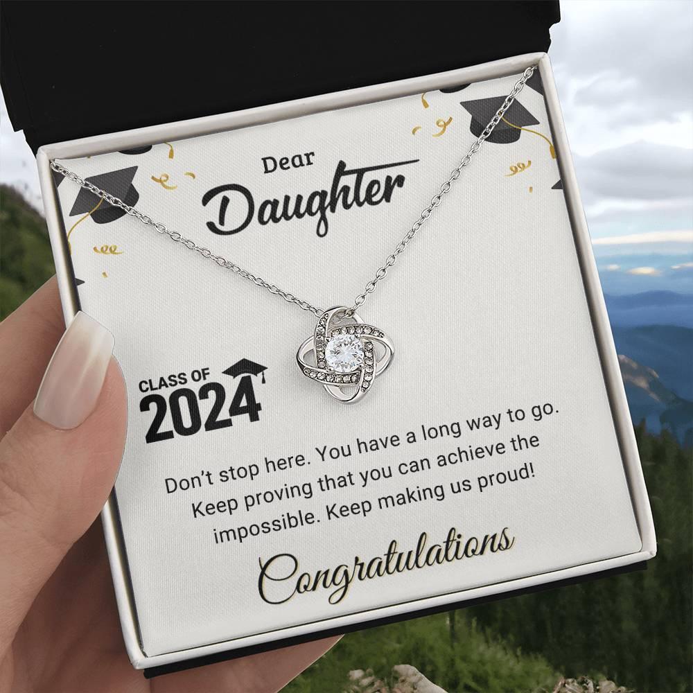 Daughter Graduation Class of 2024 Don't Stop Here Love Knot Pendant Necklace - Mallard Moon Gift Shop