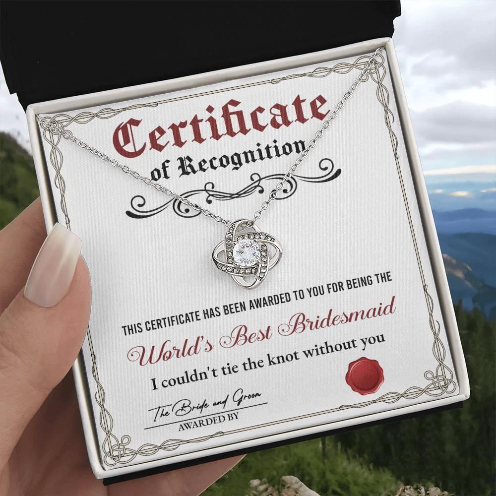 World's Best Bridesmaid Love Knot Necklace Gift with Certificate of Recognition – Heartfelt Thank You Jewelry from Bride & Groom