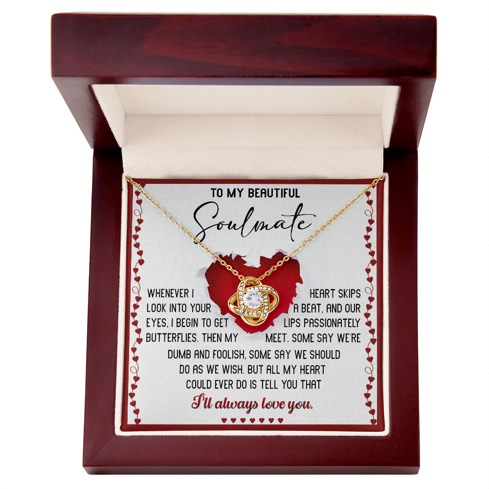 To My Beautiful Soulmate - My Heart Skips a Beat - Love Knot Necklace - Mallard Moon Gift Shop