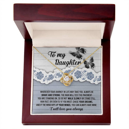 Daughter Wedding Day, Graduation, Birthday Gift - Chase Your Dreams Always Have Mine - Love Knot Pendant Necklace - Mallard Moon Gift Shop