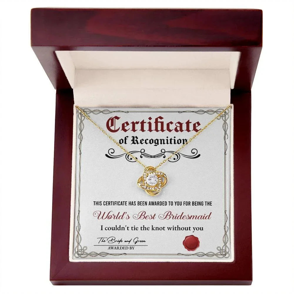 World's Best Bridesmaid Love Knot Necklace Gift with Certificate of Recognition – Heartfelt Thank You Jewelry from Bride & Groom