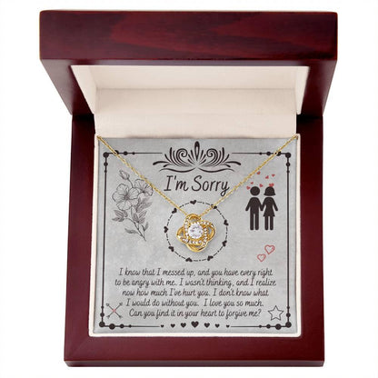 Apology Gift for Girlfriend, Wife, Soulmate - Sorry, I Would Do - Love Knot Pendant Necklace - Mallard Moon Gift Shop