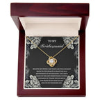 Bridesmaid Wedding Day Gift - The Luckiest Bride - Love Knot Pendant Necklace