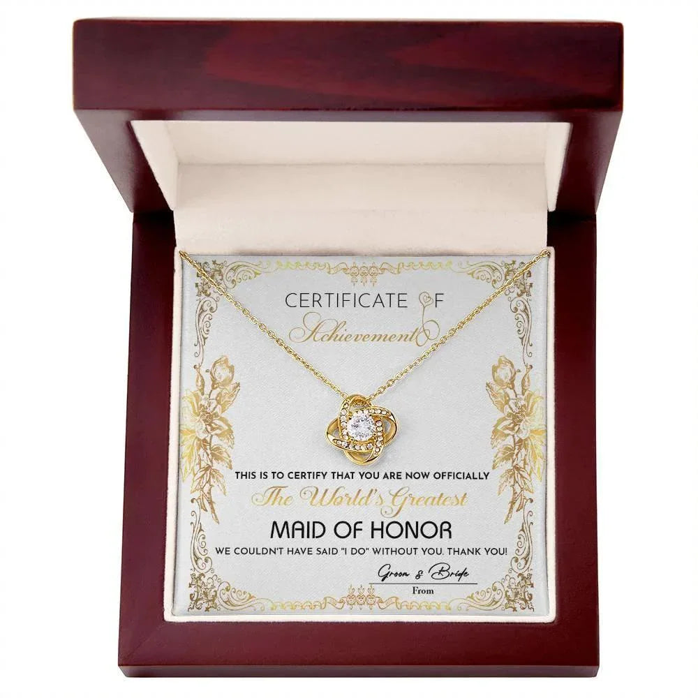 Maid Of Honor Wedding Day Gift - Certificate Of Achievement - Love Knot Pendant Necklace