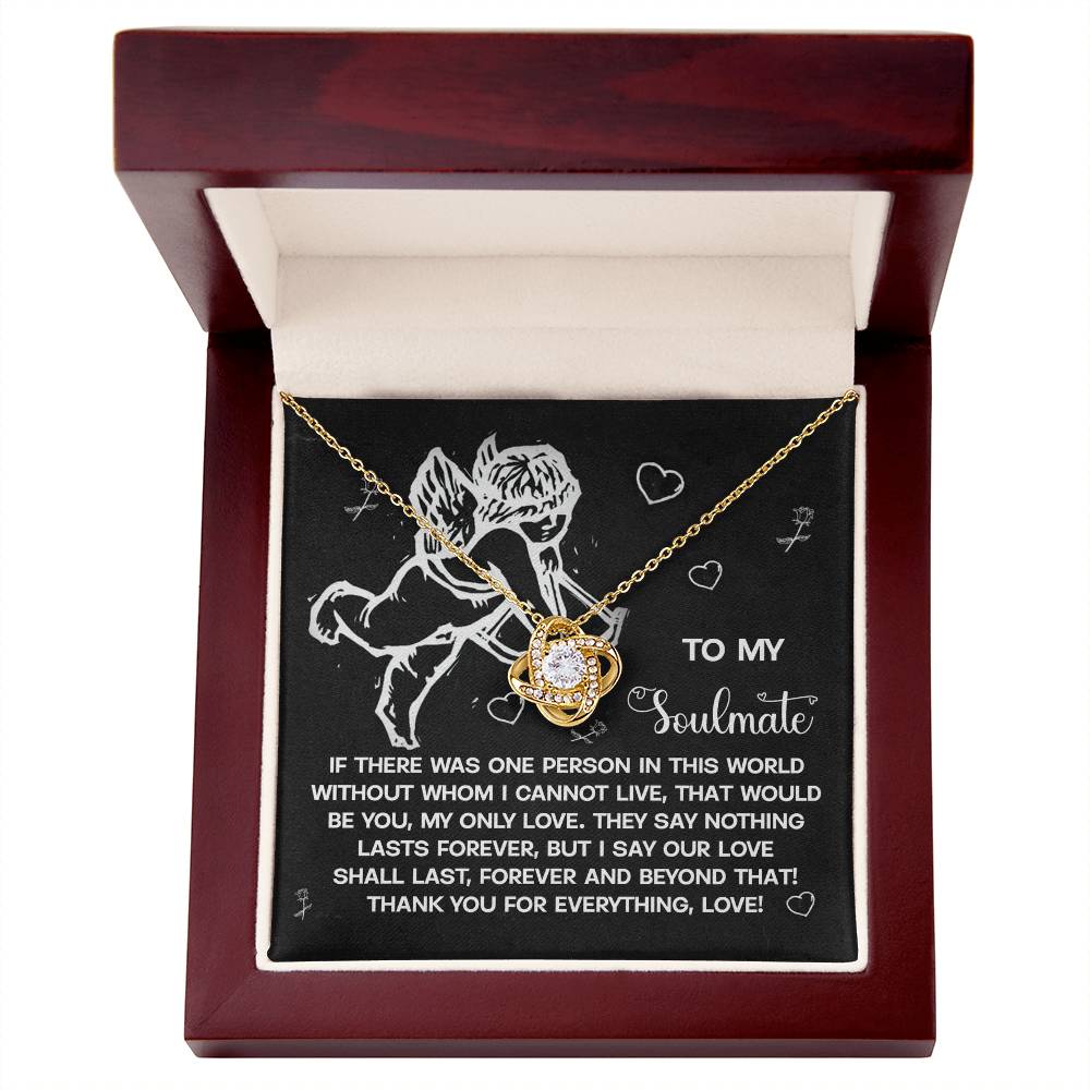 To My Soulmate - Love Knot Necklace – A Heartfelt Gift to Celebrate Love That Lasts Forever - Mallard Moon Gift Shop