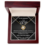 To My Badass Wife - Romantic Love Knot Necklace with Message Card - Empowering Gift for the Queen of My Heart