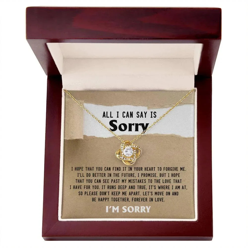 Apology Gift for Girlfriend, Wife, Soulmate - Sorry, Don't Keep Me Apart - Love Knot Pendant Necklace