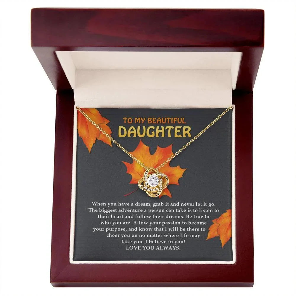 To My Beautiful Daughter Love Knot Necklace – Follow Your Heart & Dream Big Gift from Mom
