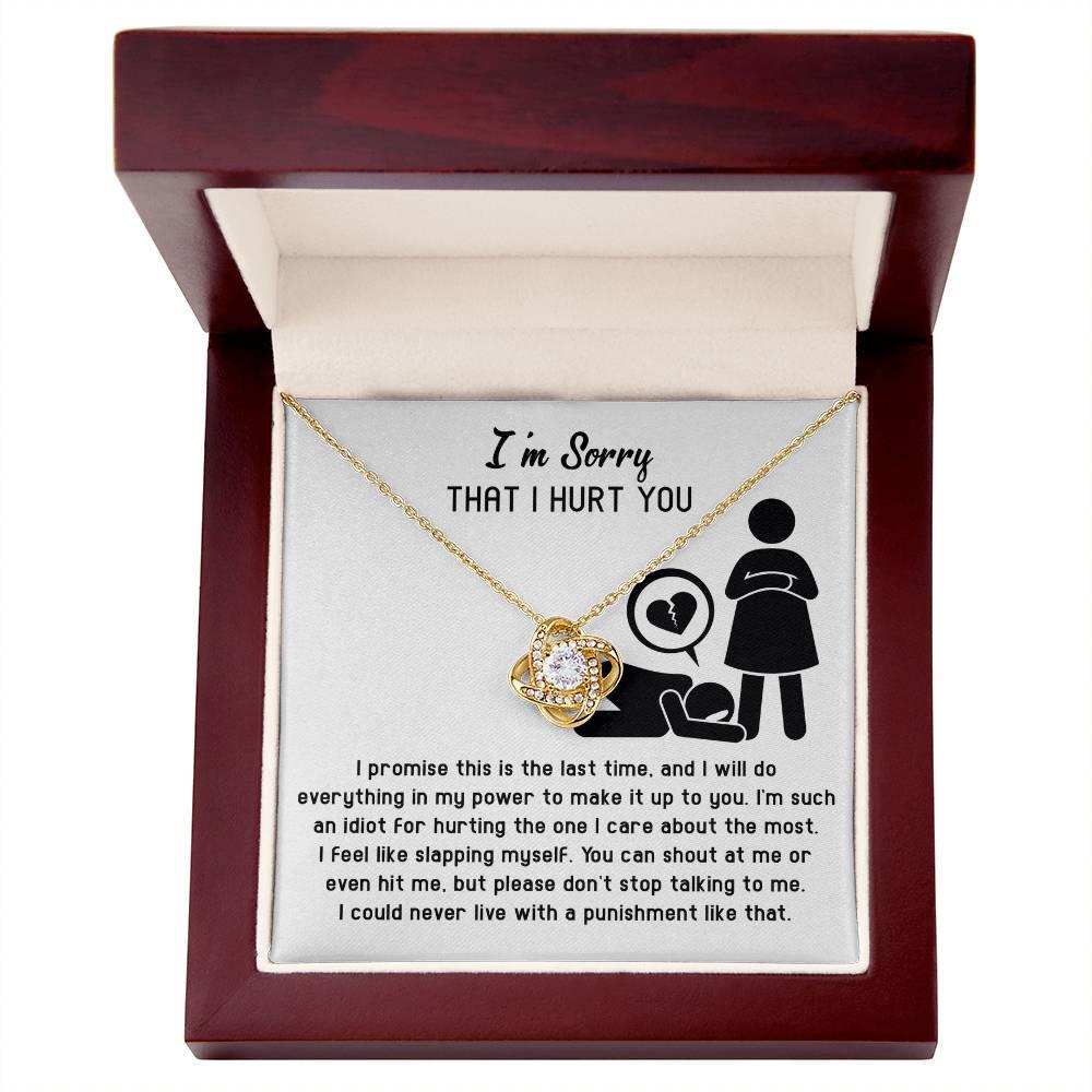 Apology Gift for Girlfriend, Wife, Soulmate - Sorry, Please Don't Stop Talking - Love Knot Pendant Necklace - Mallard Moon Gift Shop