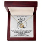 To My Smokin' Hot Catch Love Knot Necklace - Romantic Gift for Soulmate on Valentine's Day
