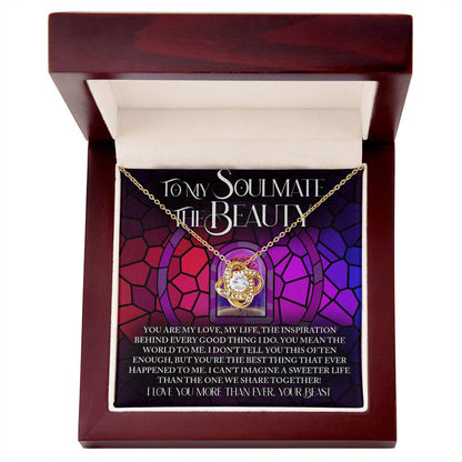 To My Soulmate: The Beauty - Love Knot Necklace – A Romantic Gift Inspired by Timeless Love and Devotion - Mallard Moon Gift Shop
