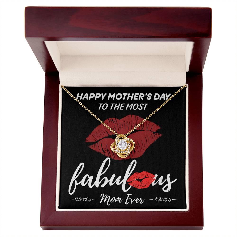 Gift for Mom- Happy Mother's Day to The Most Fabulous Mom - Love Knot Necklace - Mallard Moon Gift Shop