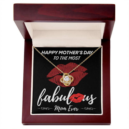 Gift for Mom- Happy Mother's Day to The Most Fabulous Mom - Love Knot Necklace - Mallard Moon Gift Shop