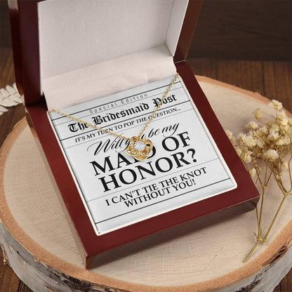 Maid of Honor Wedding Proposal Invitation Will You Be My Maid of Honor Help Me Tie The Knot Pendant Necklace - Mallard Moon Gift Shop
