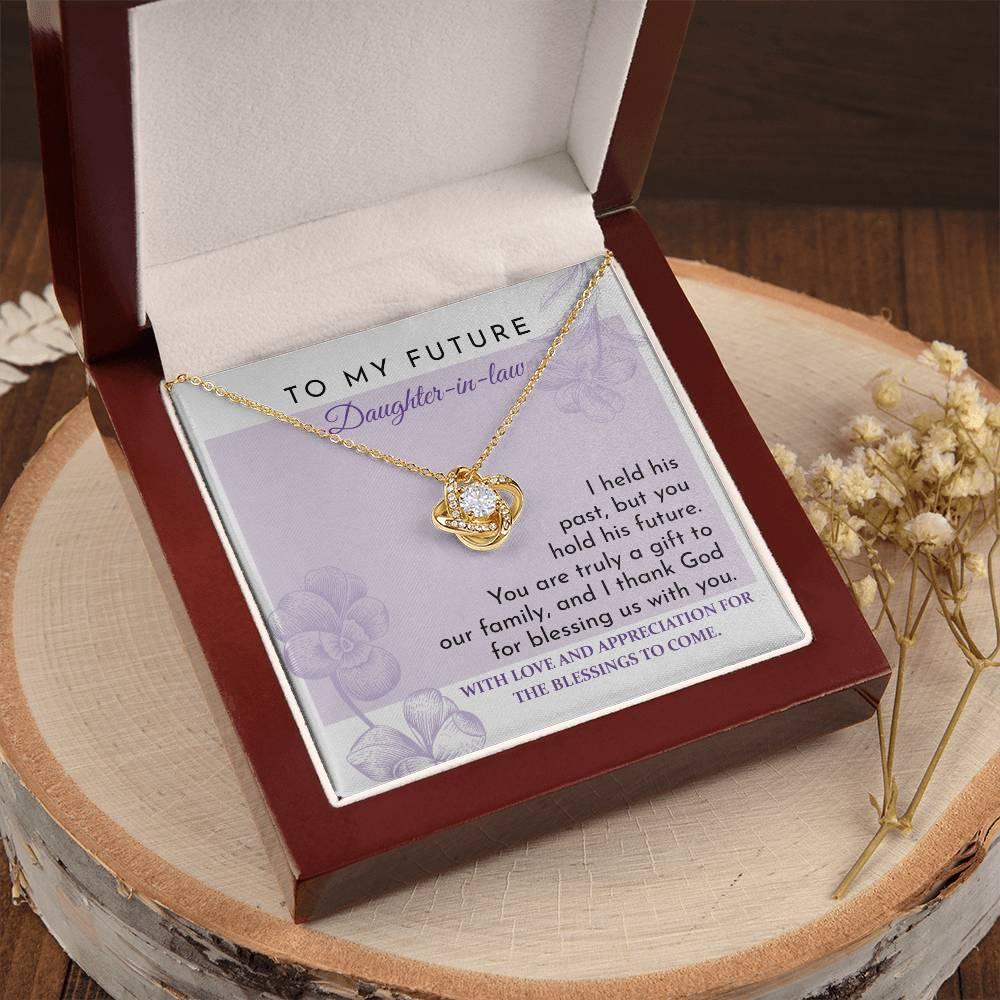 Future Daughter-in-law - You are a Gift to our Family Love Knot Pendant Necklace - Mallard Moon Gift Shop