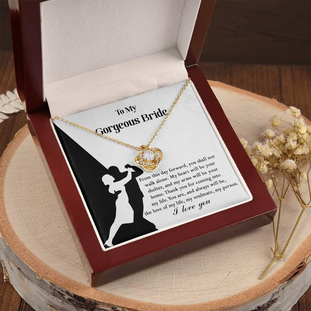 To My Gorgeous Bride on Our Wedding Day, You are the Love of My Life Love Knot Pendant Necklace - Mallard Moon Gift Shop