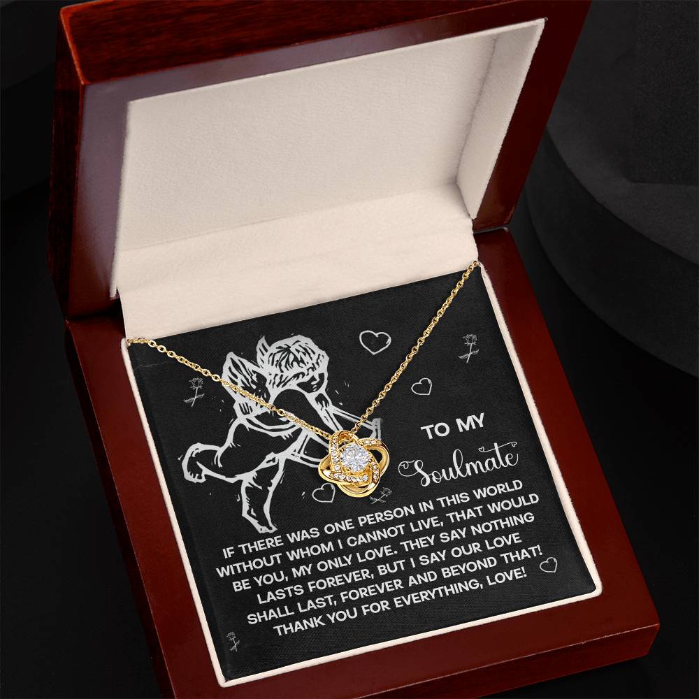To My Soulmate - Love Knot Necklace – A Heartfelt Gift to Celebrate Love That Lasts Forever - Mallard Moon Gift Shop