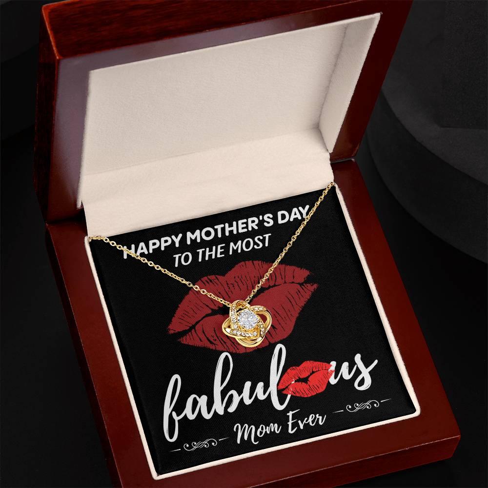 Gift for Mom- Happy Mother's Day to The Most Fabulous Mom - Love Knot Necklace - Mallard Moon Gift Shop