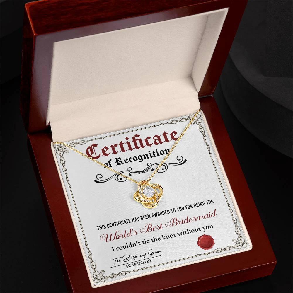 World's Best Bridesmaid Love Knot Necklace Gift with Certificate of Recognition – Heartfelt Thank You Jewelry from Bride & Groom