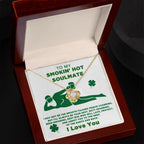 To My Smokin' Hot Soulmate Funny St. Patrick's Day Love Knot Necklace Gift