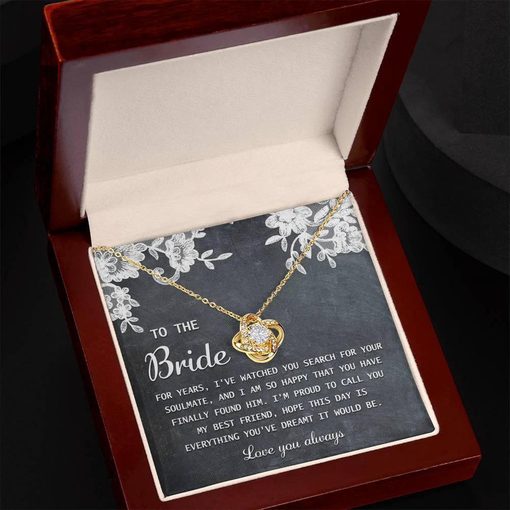 Bride Wedding Day Gift - My Best Friend - Love Knot Pendant Necklace