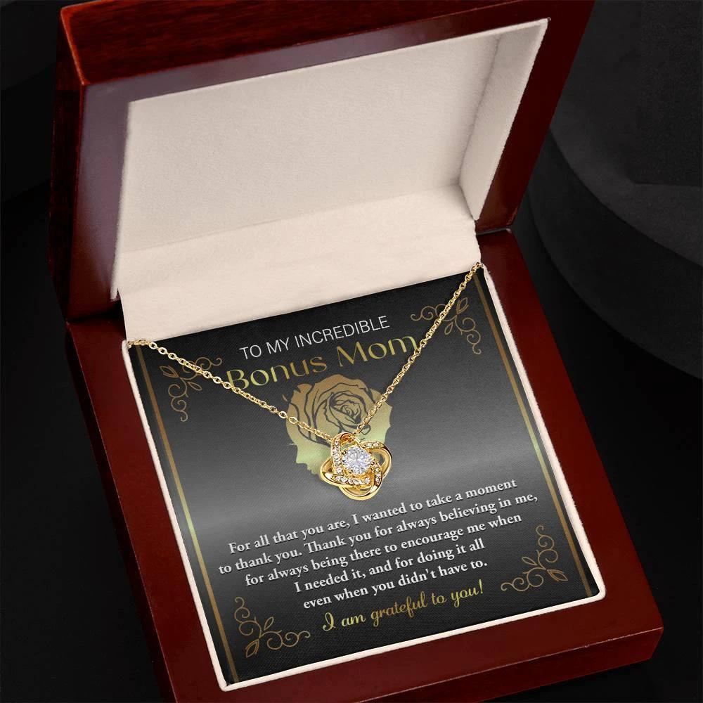 To My Incredible Bonus Mom Thank You for Believing in Me - Love Knot Necklace