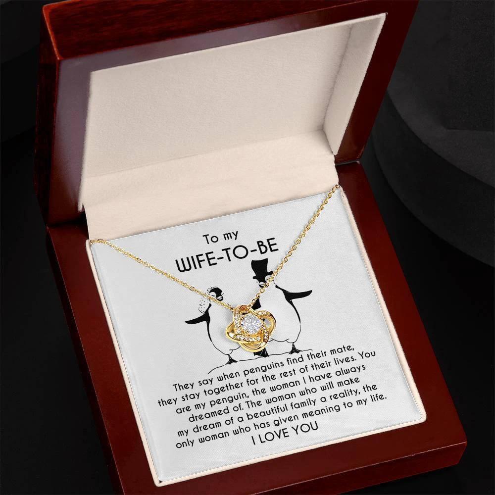 To My Wife-to-be You Are My Penguin Love Knot Pendant Necklace