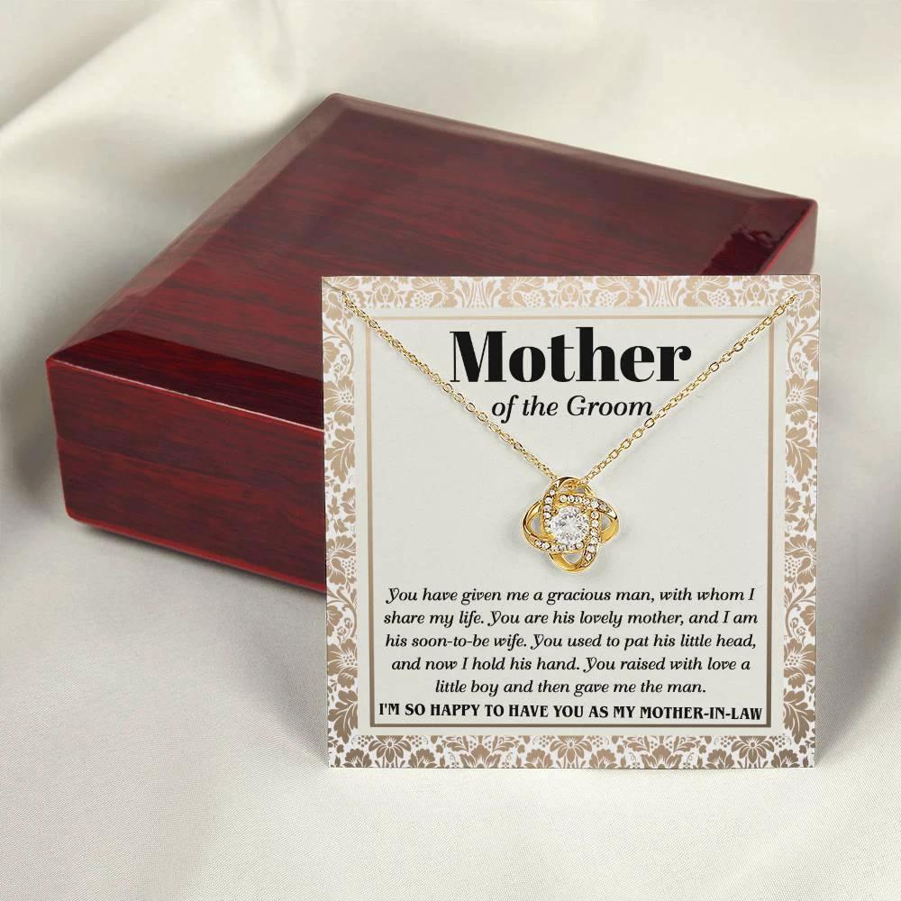 Gift for Mother of the Groom You Have Given Me a Gracious Man Love Knot Pendant Necklace